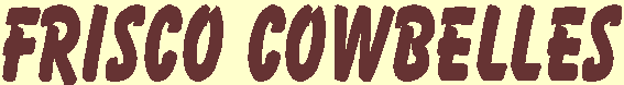 Frisco Cowbelles